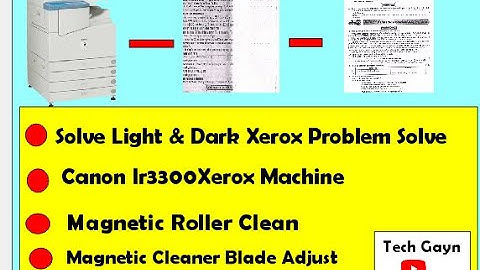 How to solve Light & Dark Xerox problem in Canon IR3300 Printer Machine