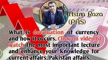 What is depreciation/devaluation of currency| explained by Asim Raza (PAS)