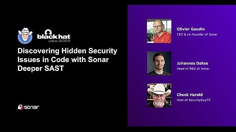 SecurityGuy TV| Discovering Hidden Security Issues in Code with Sonar Deeper SAST