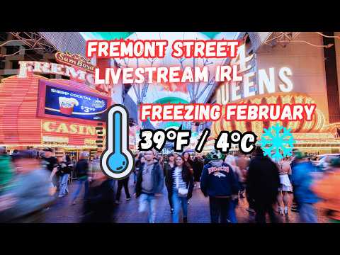 LIVE Las Vegas Fremont street, Freezing February, LIVE streaming now IRL