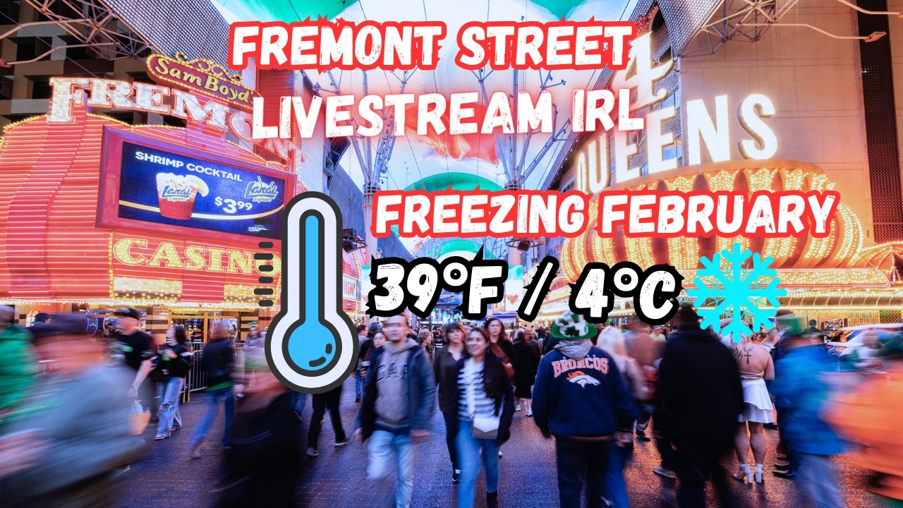 LIVE Las Vegas Fremont street, Freezing February, LIVE streaming now IRL