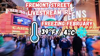 LIVE Las Vegas Fremont street, Freezing February, LIVE streaming now IRL