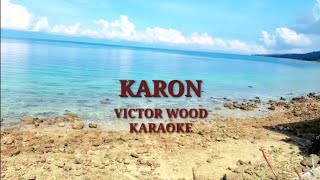KARON by Victor Wood Karaoke version