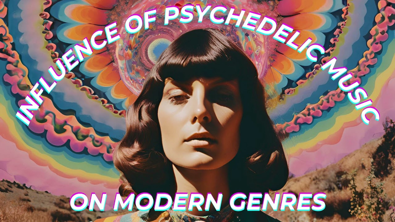 The Influence of Psychedelic Music on Modern Genre [Portal of Perception]