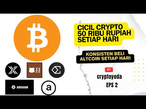 Cicil Crypto Altcoin 50 Ribu Rupiah Setiap Hari Episode 2  - 06 Juni 2025