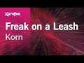 Karaoke Freak On A Leash Korn