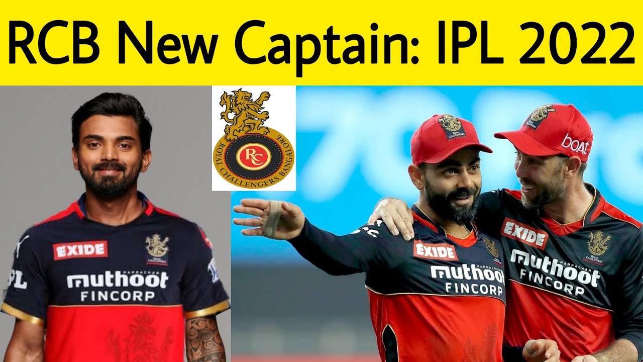 RCB New Captain - IPL 2022 | 3 Options | KL Rahul, Maxwell ?