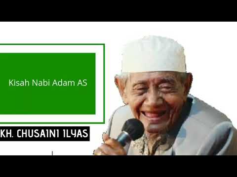 kisah-nabi-adam-as---ceramah-kh.-chusaini-ilyas-mojokerto-saat-istoghosah-malam-pitulasan