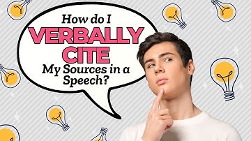 Verbally Citing Sources in a Speech