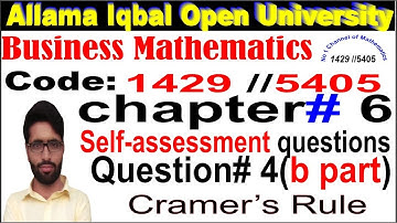 AIOU Business mathematics 1429 chapter 6// self-assessment question 4 (a part) complete solution