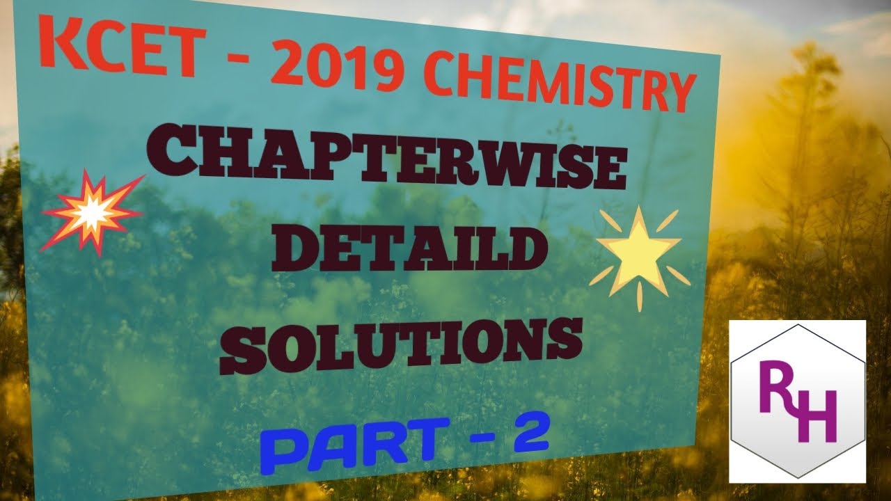 K CET 2019 I puc CHAPTERWISE DETAILED SOLUTIONS PART - 2