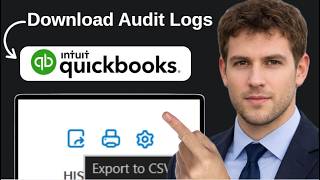 Full How To Download Audit Log In Quickbooks  2026  Step by Step Update