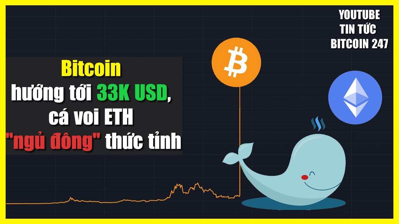 bitcoin-h-ng-t-i-33k-usd-c-voi-eth-ng-ng-th-c-t-nh-youtube