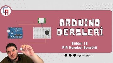 PIR Hareket Sensörü Kullanımı  | Arduino Dersleri  Bölüm 13