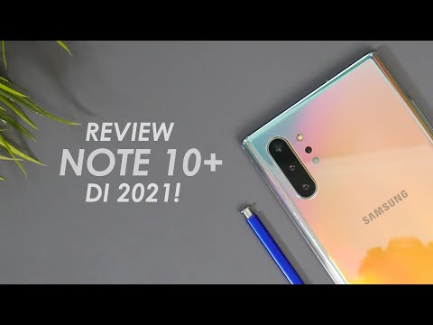 Ini Rasanya Pakai Samsung Note 10 Plus di 2021!