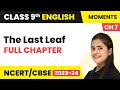 Class 9 English | The Last Leaf  (Chapter 7) - Full Chapter Explanation, Summary &amp; NCERT Solutions Mp3 Song