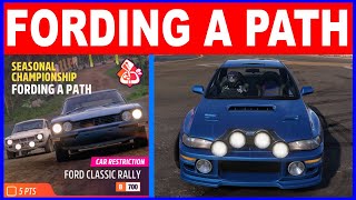 Forza Horizon 5 FORDING A PATH Seasonal Championship - Car Restriction B-700 Ford Classic Rally