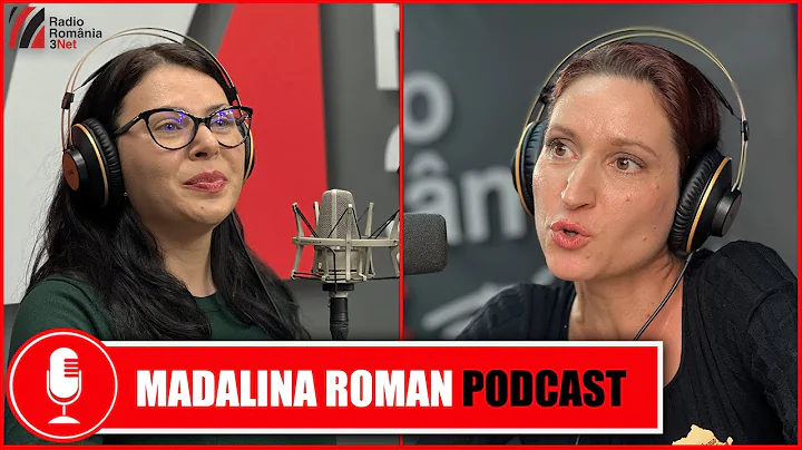 Madalina Roman: "Sa devin mama nu a fost deloc usor" - Radio 3Net Podcast