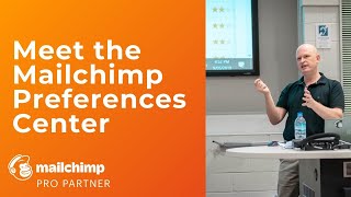 Learn how to use the Mailchimp Preferences Center