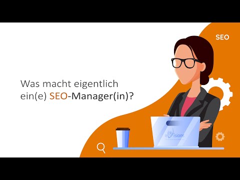 eVisions Education #3 - Was macht eigentlich ein(e) SEO Manager(in)?