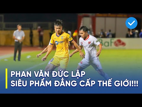 Video Phan Văn Đức tung người móc bóng lập siêu phẩm thế... - youtube
