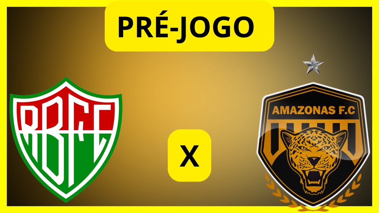 PRÉ - JOGO RIO BRANCO VN X AMAZONAS FC - ESQUENTA - YouTube