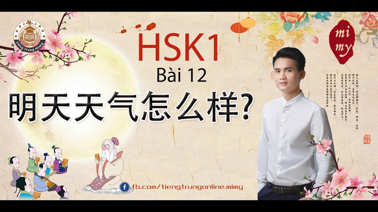 Giáo Trình Chuẩn HSK1 - Bài 12 - Tiếng Trung Mimy
