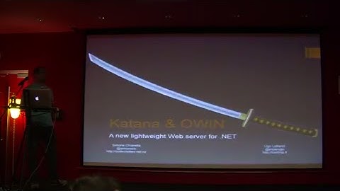 NCrafts Paris 2014 - 03 - Katana and Owin: a new lightweight Web server for .NET
