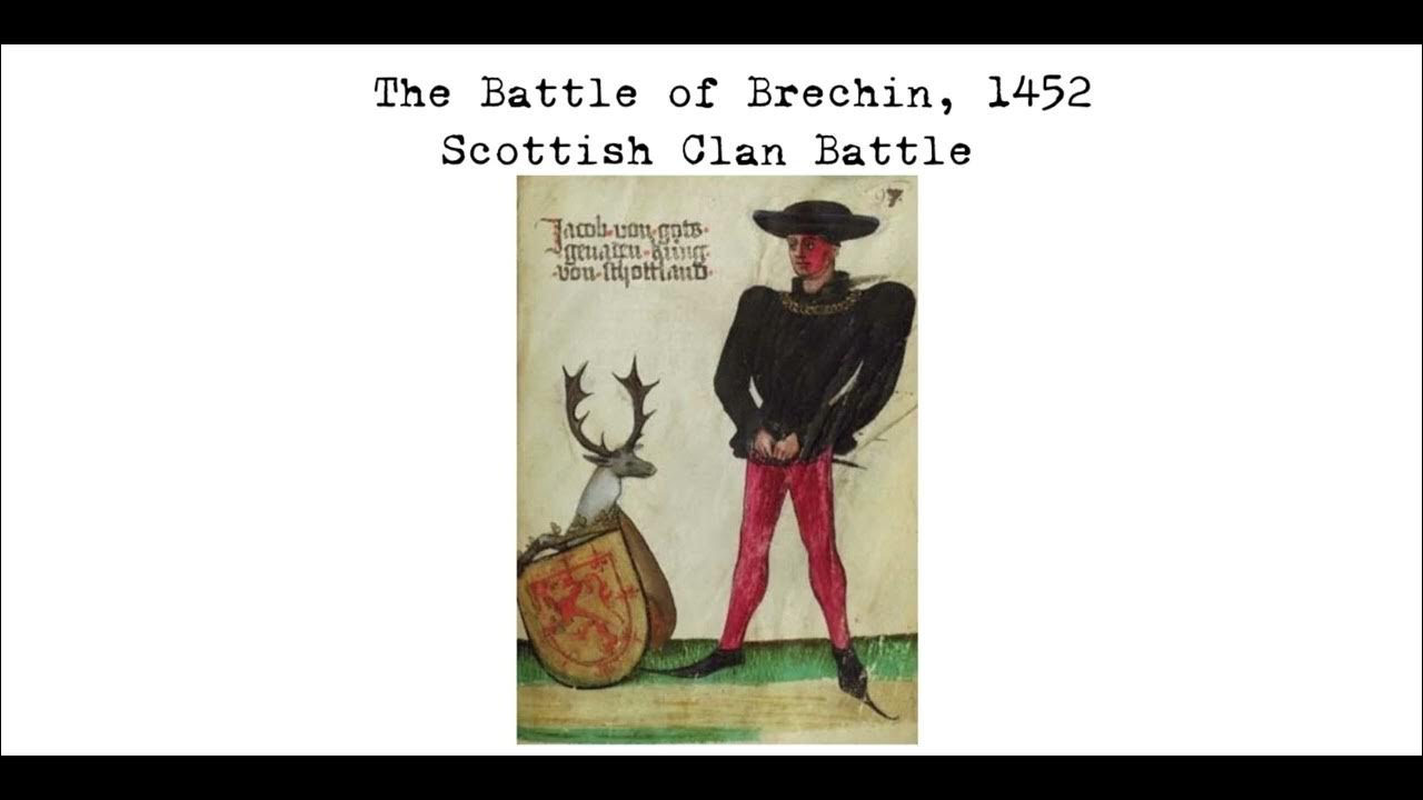 the-battle-of-brechin-1452-scottish-clan-battle-youtube
