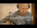 Mark Knopfler - Altamira Soundtrack (Making Of | Official Behind The Scenes)