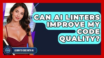 Can AI Linters Improve My Code Quality? - Learning To Code With AI