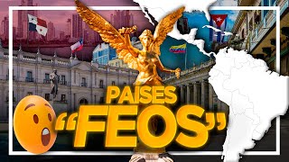 Los 6 países MÁS &quot;FEOS&quot; de América Latina