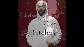 Chefket ft. OKay - Aufstehen