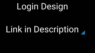 Login Xml Design in Android Studio