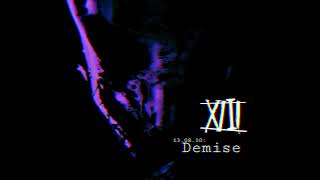 XIII - Demise