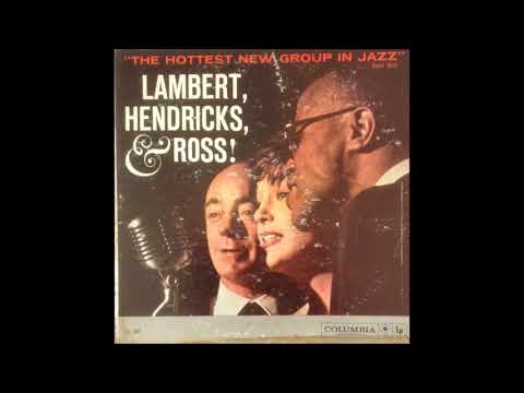 Lambert Hendricks amp Ross   The Hottest New Group In Jazz  Full Album 