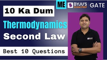 GATE 2024 | Mechanical Engineering | Thermodynamics | Second Law: Best 10 Questions | BYJU