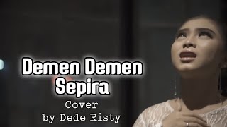 DEDE RISTY - DEMEN DEMEN SEPIRA -VERSI TENGDUNG MODERN - VIDEO LIRIK