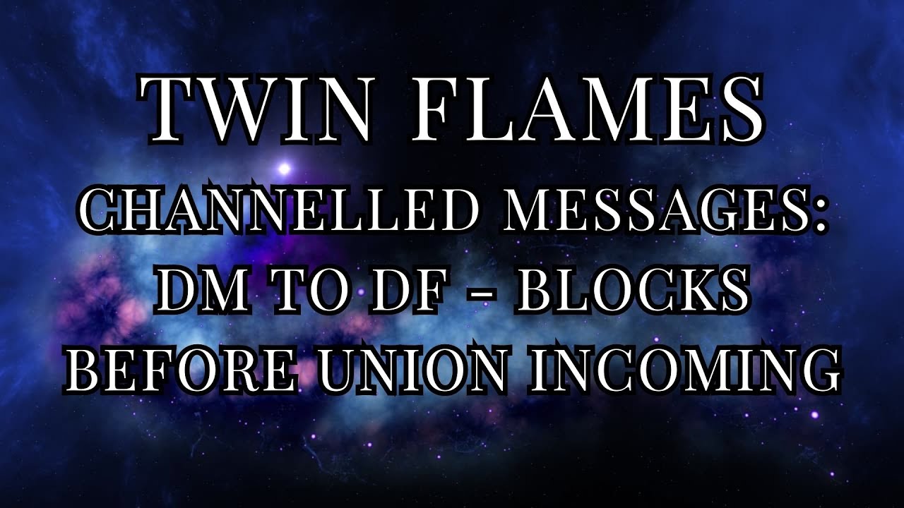 Twin Flames 🔥 DM TO DF - How to overcome blocks to union #twinflame # ...