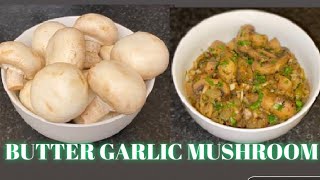 BUTTER GARLIC MUSHROOMS||Quick Mushroom Recipe|How to make mushrooms| Goan YOUTUBER||❤️GAIL COLACO❤️