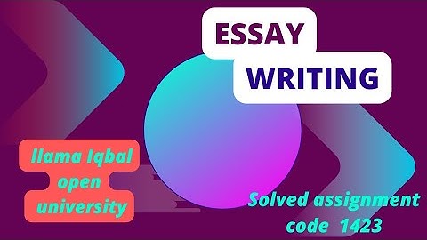 AIOU Solved Assignment & Lecture 1423 || Essay Writing || Spring 2023  || English Language Learning