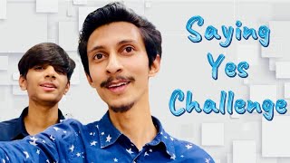 Saying yes challenge to humdan @Omivlog41