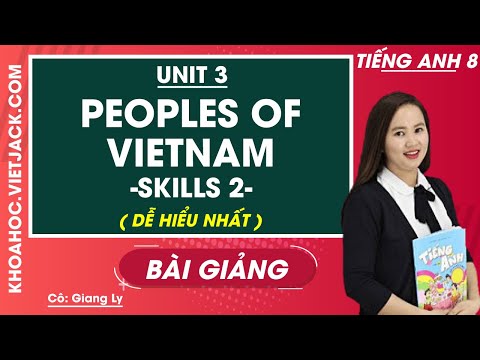 Video Tiếng Anh 8 - Unit 3 Peoples of Viet Nam - Skills 2 -... - youtube