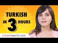 Learn Turkish in 3 Hours: Basics of Turkish Speaking for Beginners