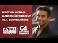 Reaction: Michael Jackson Movie Back at No. 1, controversies