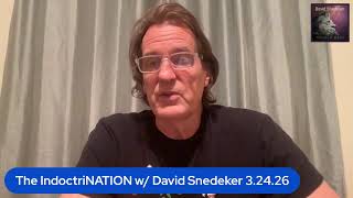 The IndoctriNATION w/ David Snedeker 3.24.26