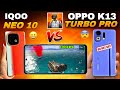 iQOO Neo 10 vs Oppo K13 Turbo Pro BGMI 120FPS Test ⚡️FPS Meter | Best Gaming Phone? | update 3.9 