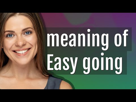Easy going | meaning of Easy going