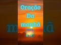 Bom dia #oração #bom-dia #bomdiaaa