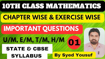 TS.10TH CLASS MATHEMATICS IMPORTANT QUESTIONS - 01 |CHAPTER WISE & EXERCISE WISE| U/M, E/M, T/M, H/M